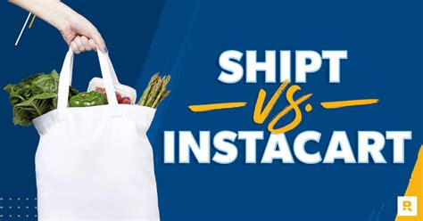 is instacart or shipt cheaper.